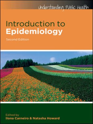 Introduction To Epidemiology By Ilona Carneiro · OverDrive: Free Ebooks ...